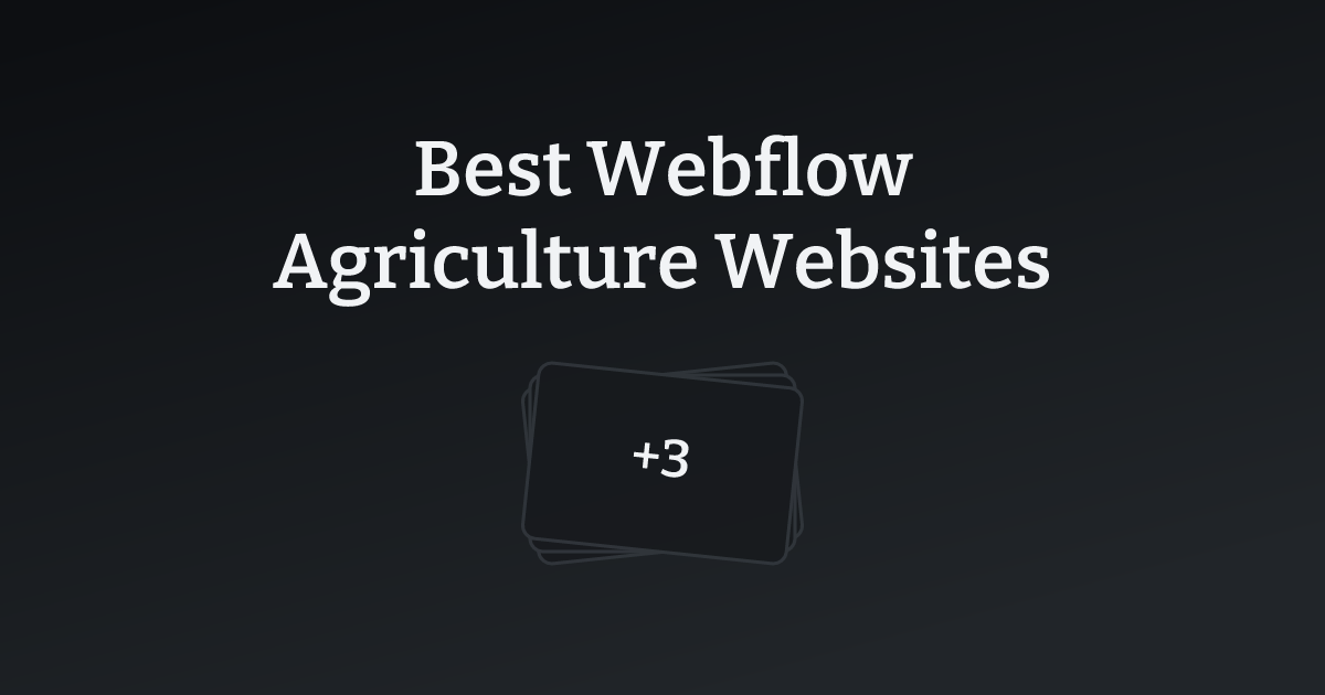 Best Webflow Agriculture Websites with count