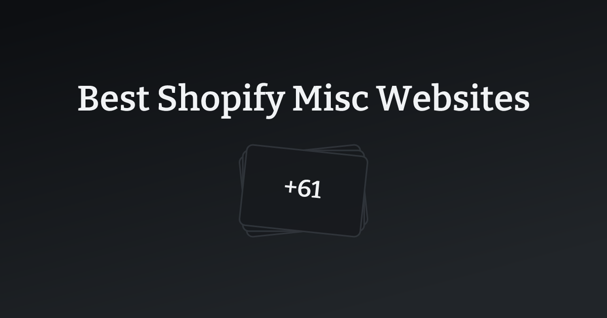 Best Shopify Misc Websites with count