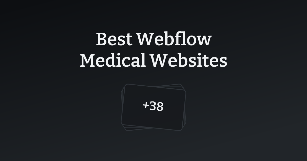 Best Webflow Medical Websites with count