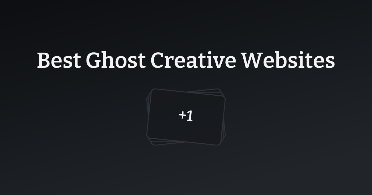 Best Ghost Creative Websites with count