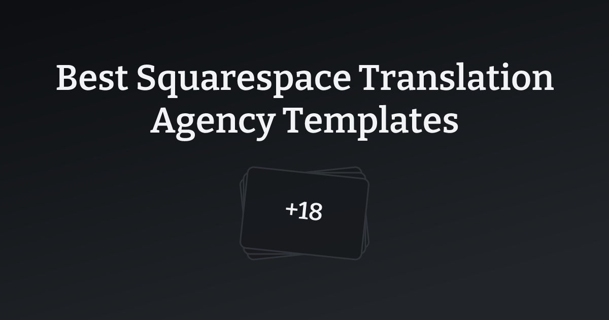 Best Squarespace Translation Agency Templates with count