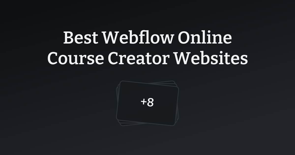 Best Webflow Online Course Creator Websites with count