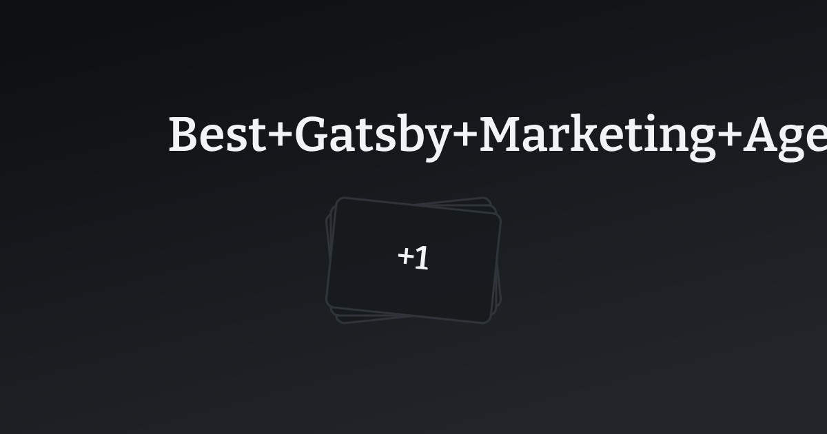 Best Gatsby Marketing Agency Websites with count