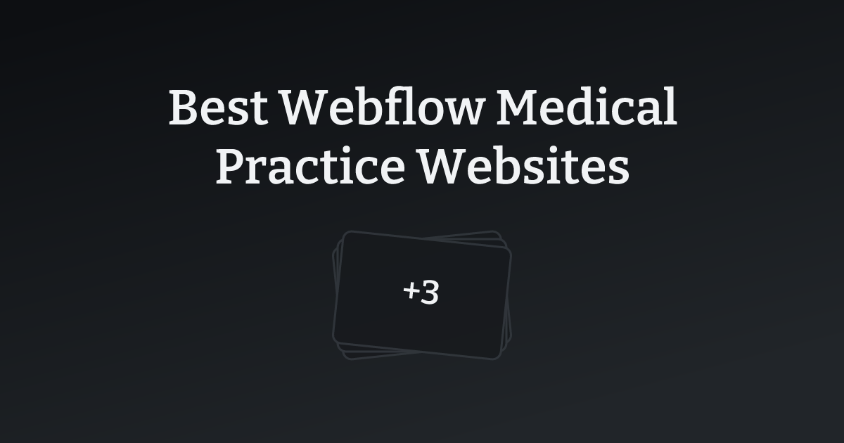 Best Webflow Medical Practice Websites with count