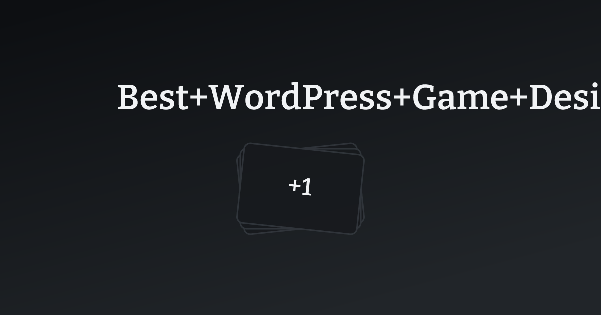 Best WordPress Game Designer Websites with count