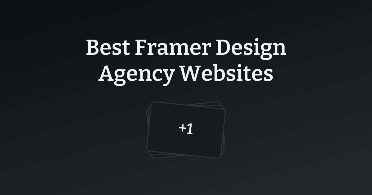 Best Framer Design Agency Websites with count