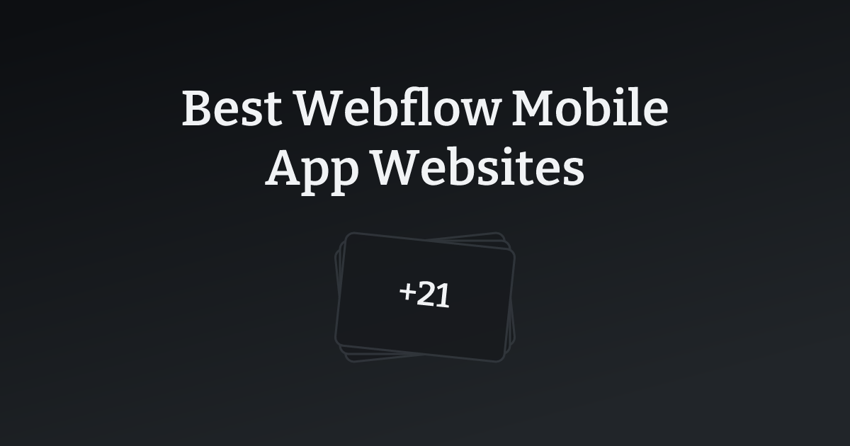Best Webflow Mobile App Websites with count