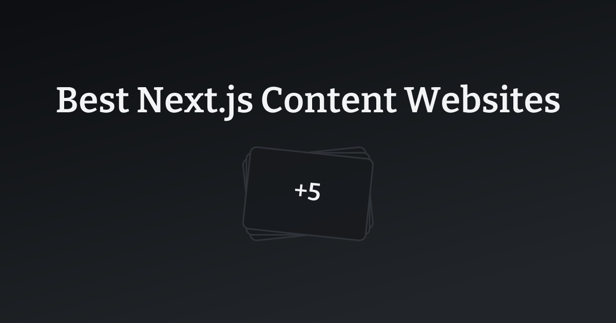 Best Next.js Content Websites with count