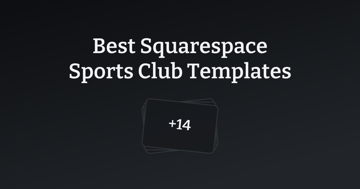 Best Squarespace Sports Club Templates with count