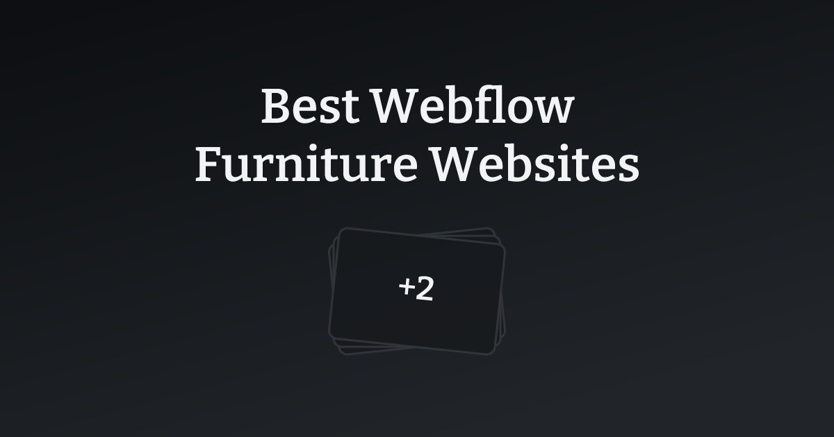 Best Webflow Furniture Websites with count