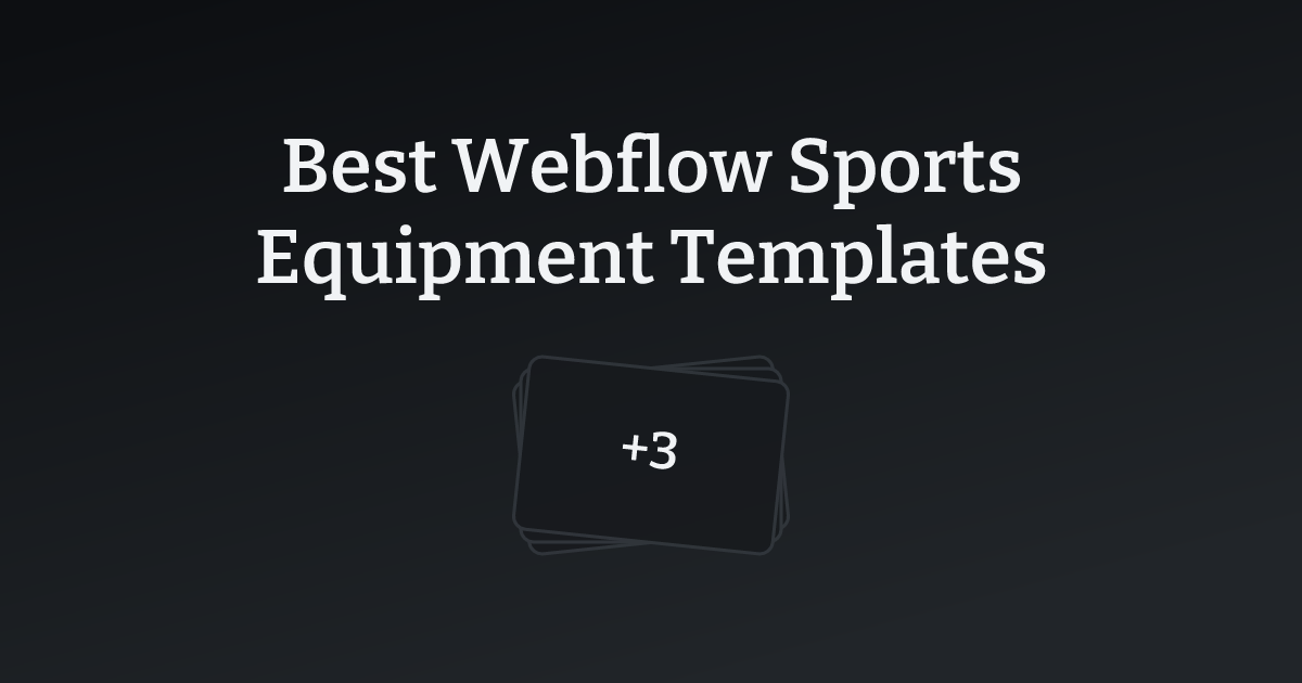 Best Webflow Sports Equipment Templates with count