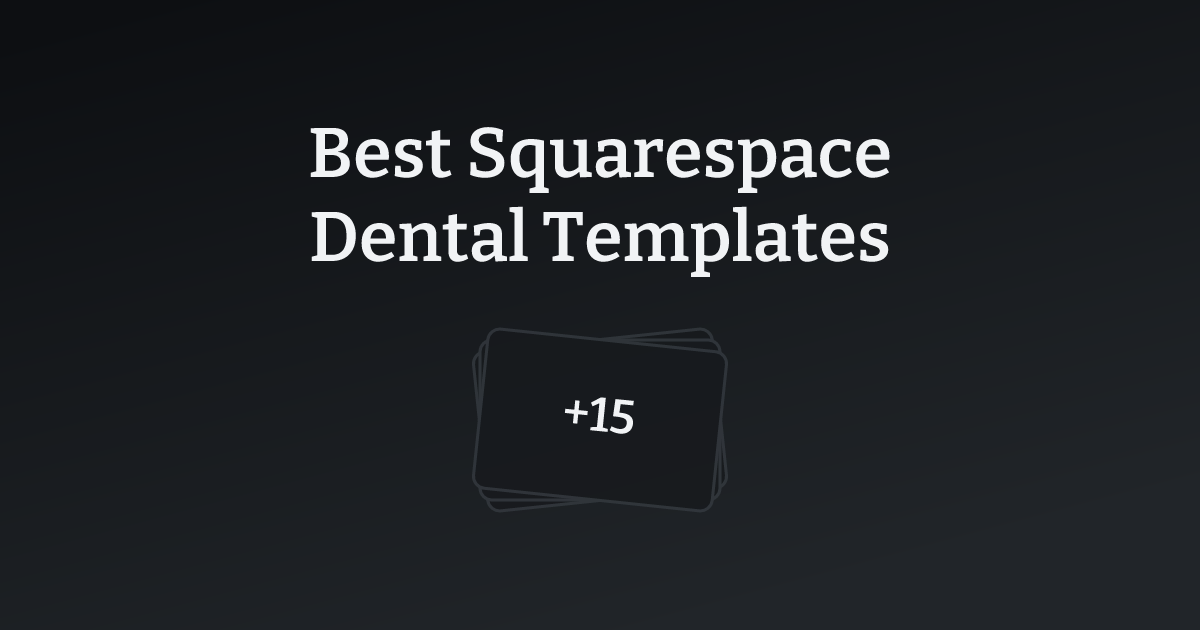 Best Squarespace Dental Templates with count