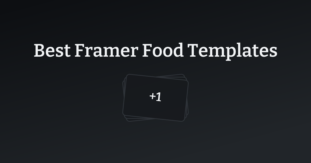 Best Framer Food Templates with count