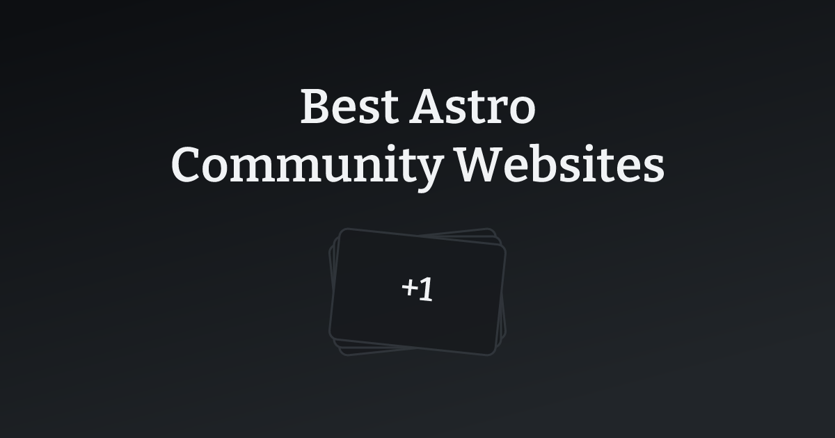 Best Astro Community Websites with count