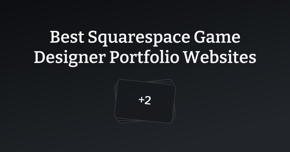 Best Squarespace Game Designer Portfolio Websites with count