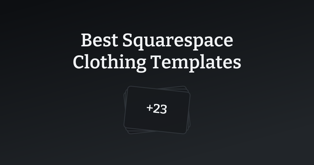 Best Squarespace Clothing Templates with count