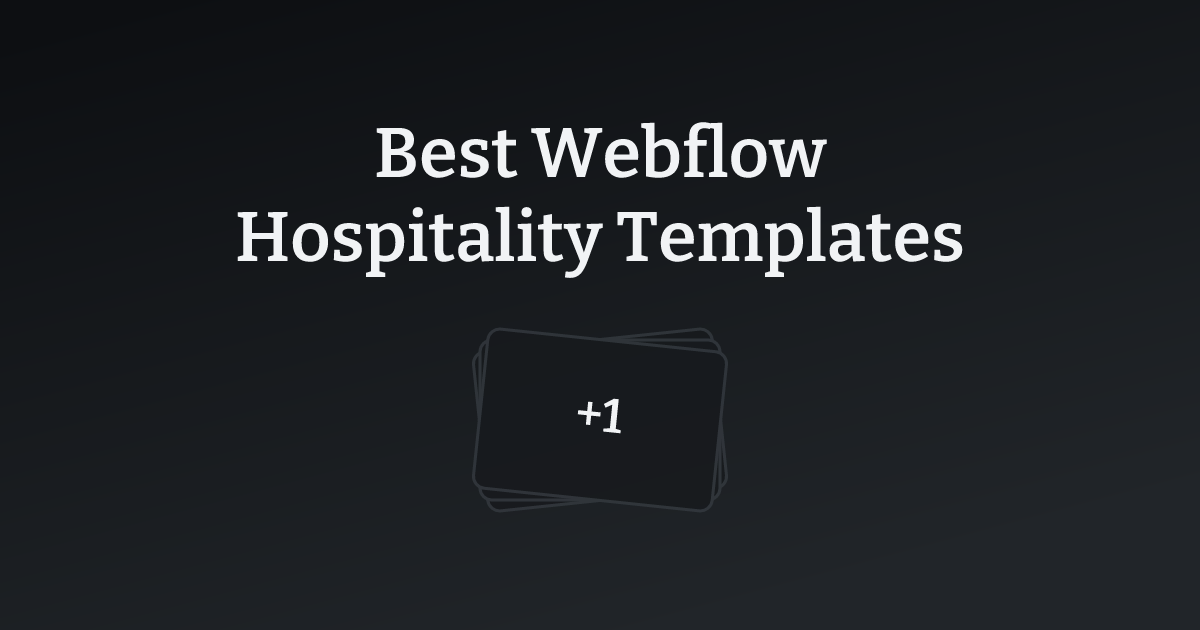 Best Webflow Hospitality Templates with count