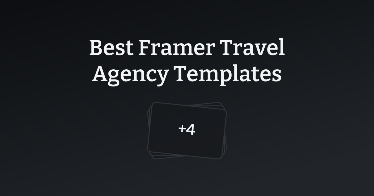 Best Framer Travel Agency Templates with count