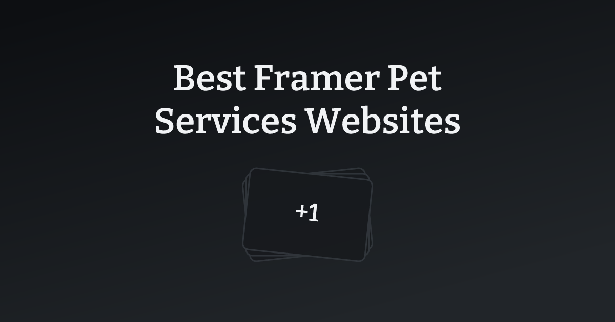 Best Framer Pet Services Websites with count