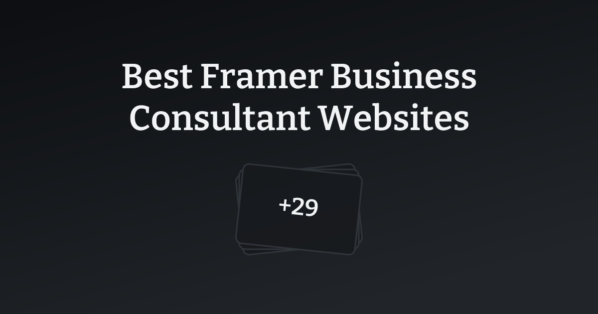 Best Framer Business Consultant Websites with count