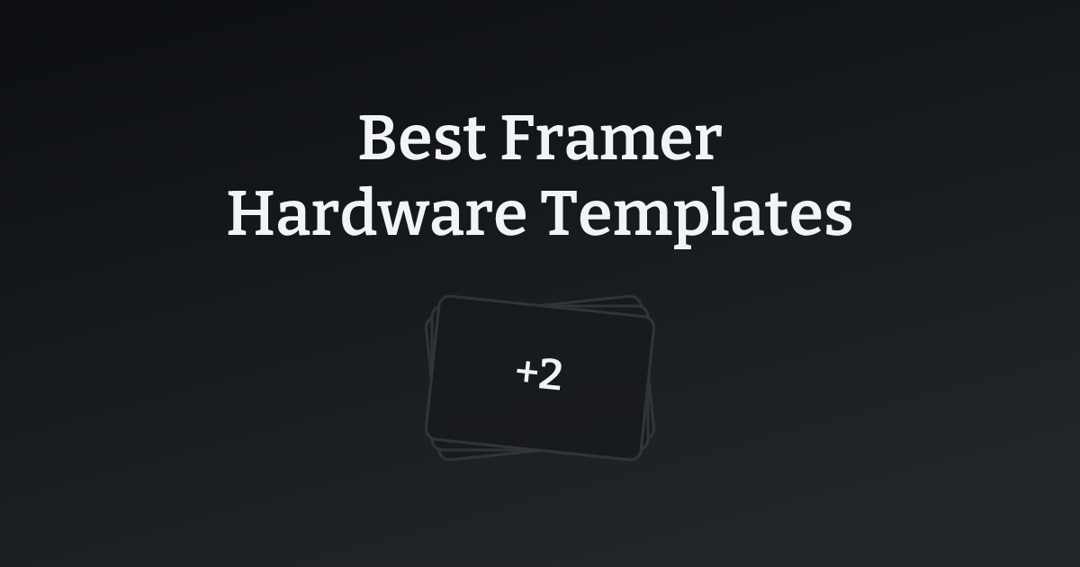 Best Framer Hardware Templates with count