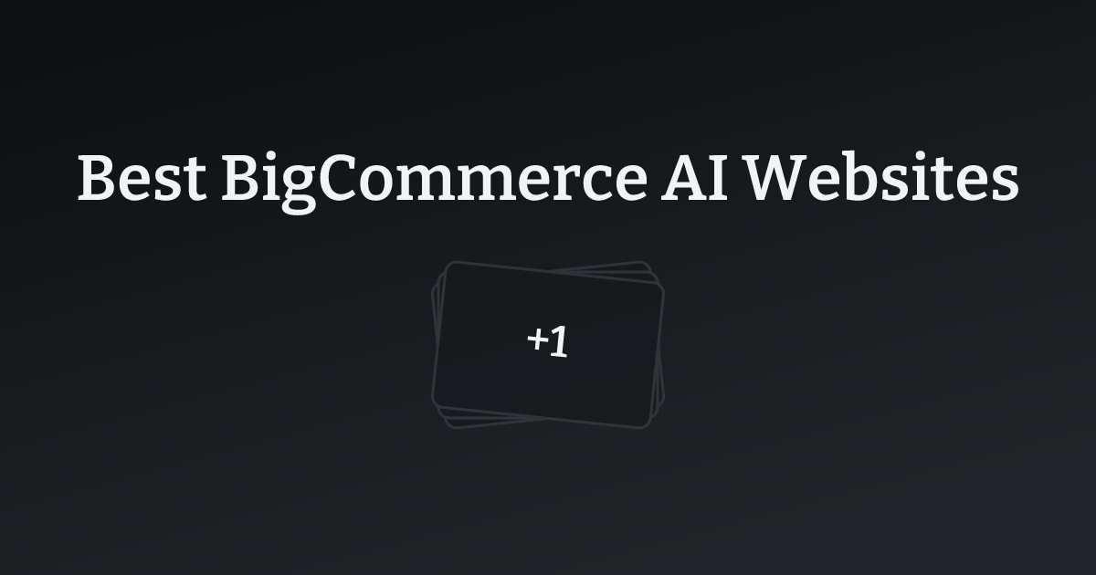Best BigCommerce AI Websites with count