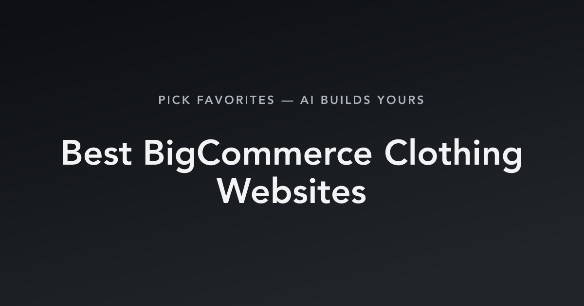 Best BigCommerce Clothing Websites with count
