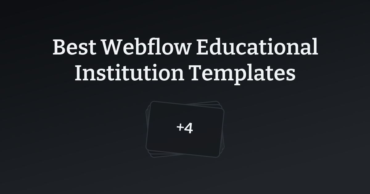 Best Webflow Educational Institution Templates with count