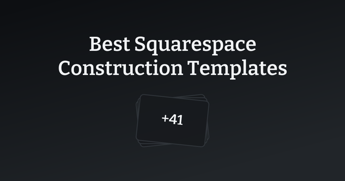Best Squarespace Construction Templates with count