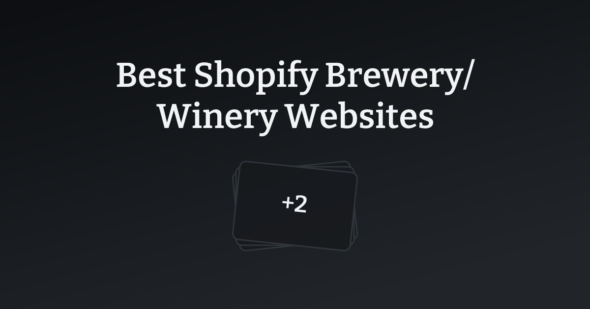 Best Shopify Brewery/Winery Websites with count
