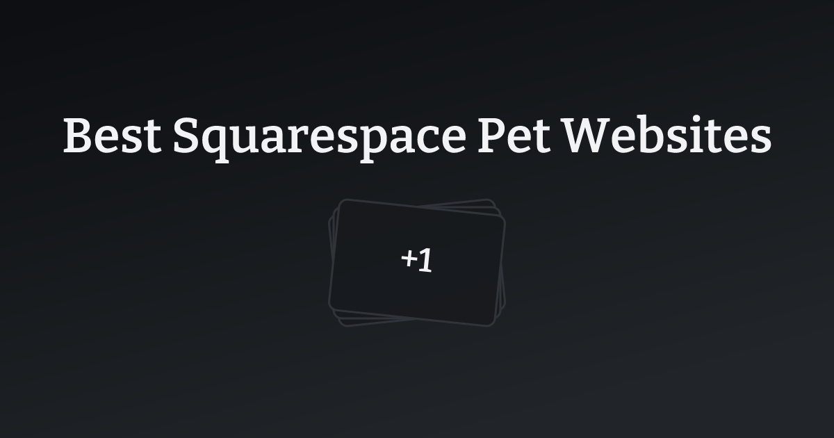 Best Squarespace Pet Websites with count