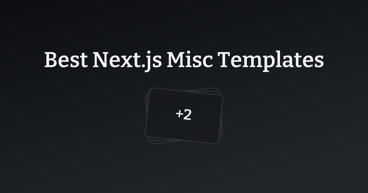 Best Next.js Misc Templates with count