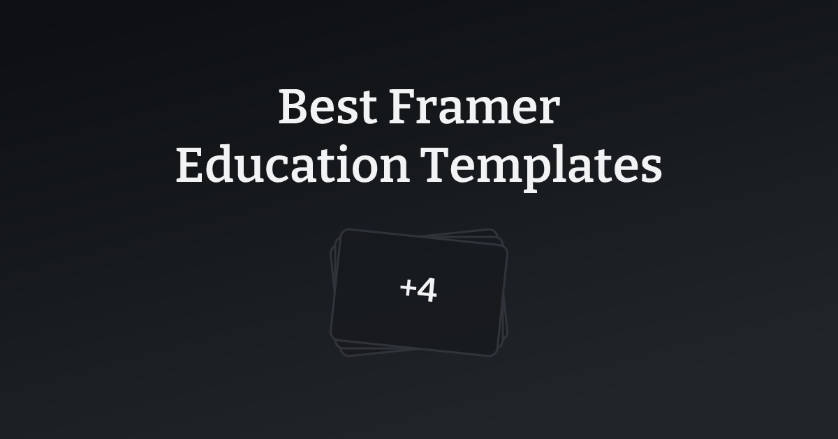 Best Framer Education Templates with count