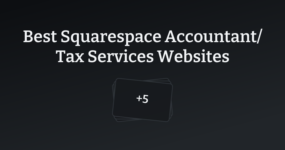 Best Squarespace Accountant/Tax Services Websites with count