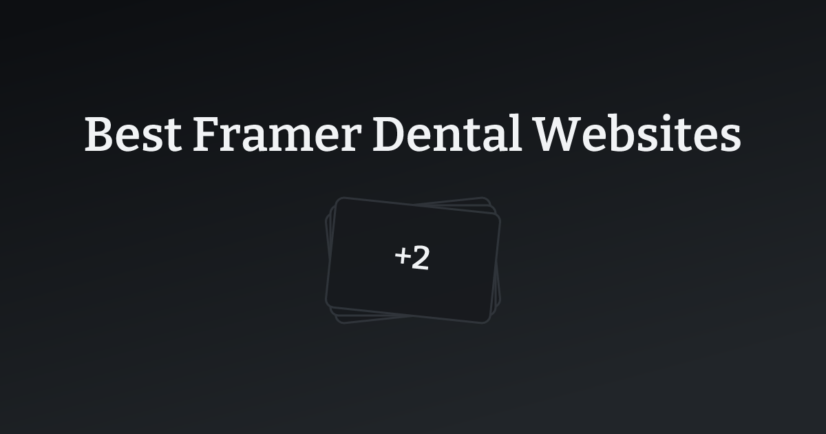 Best Framer Dental Websites with count