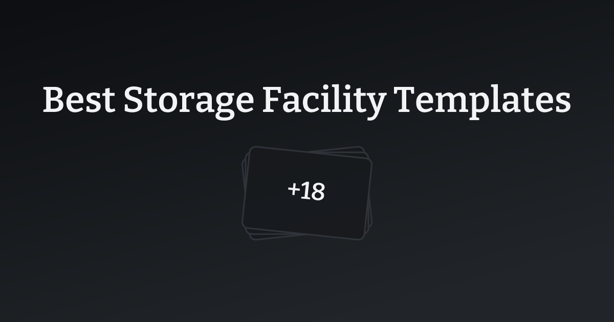 Best Storage Facility Templates with count