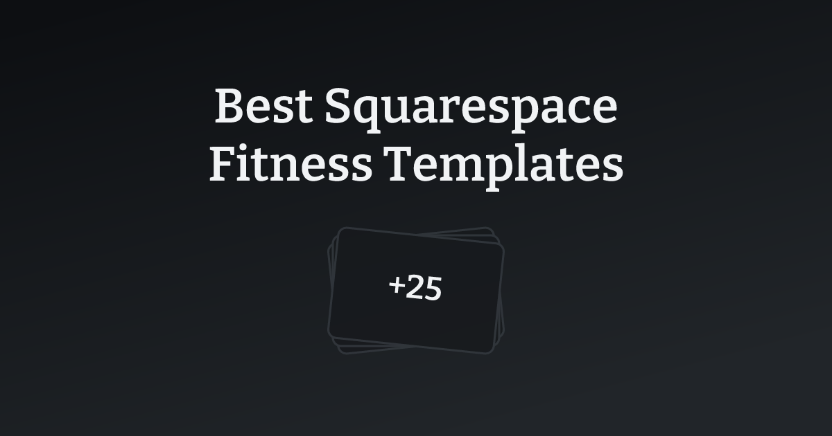 Best Squarespace Fitness Templates with count