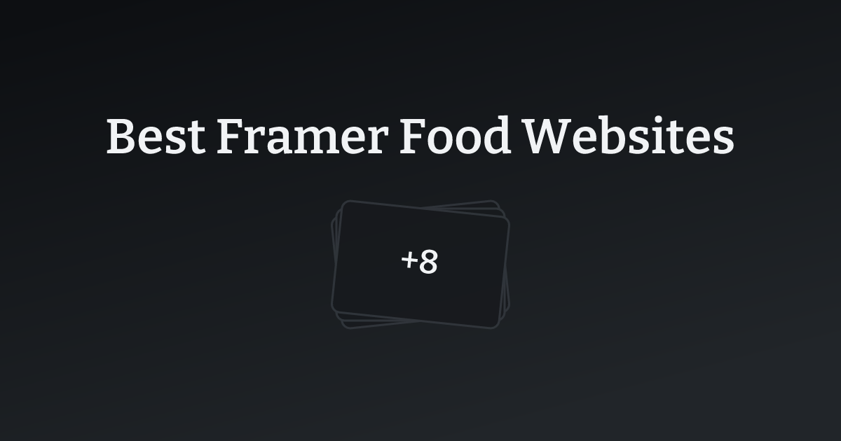 Best Framer Food Websites with count