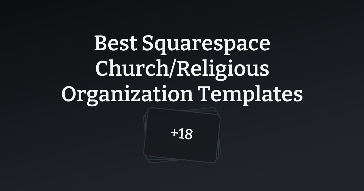 Best Squarespace Church/Religious Organization Templates with count