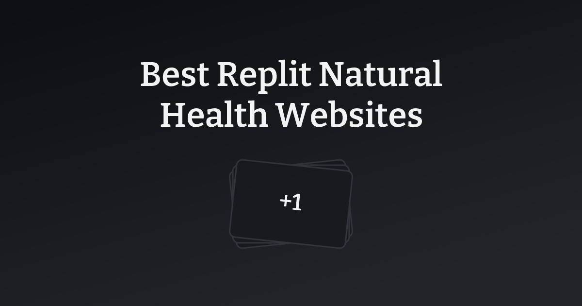 Best Replit Natural Health Websites with count