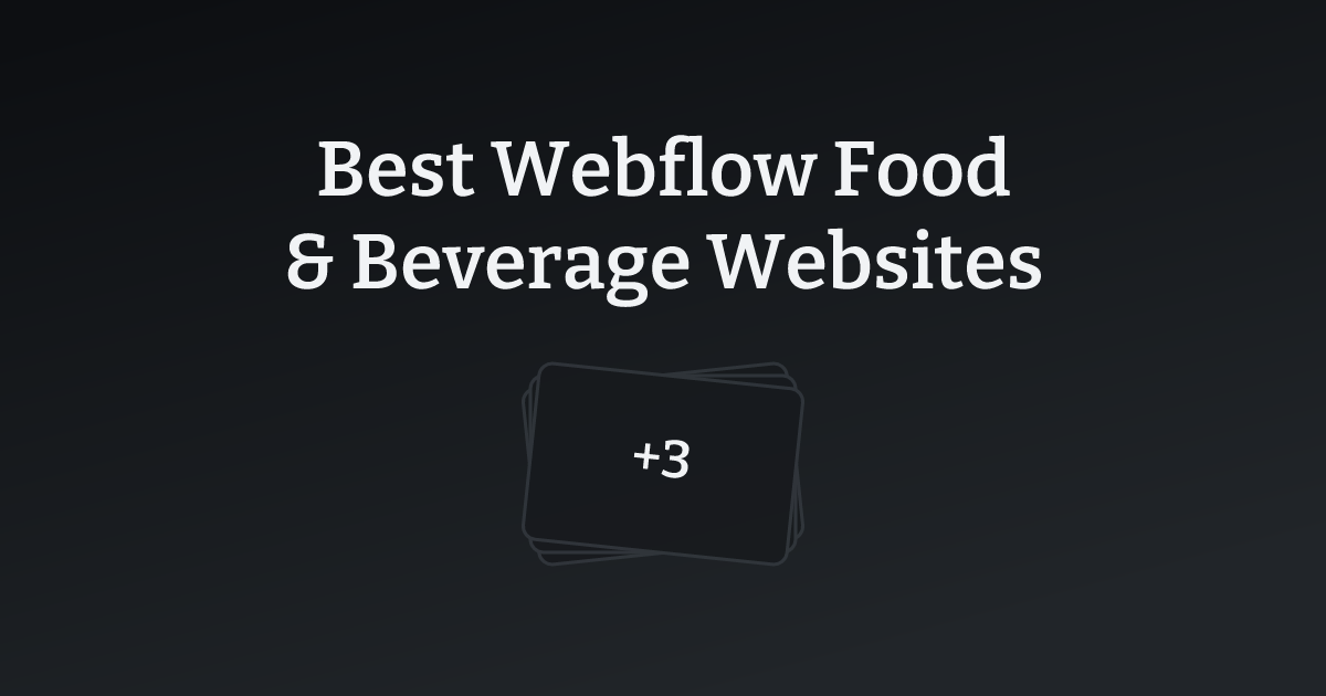 Best Webflow Food & Beverage Websites with count