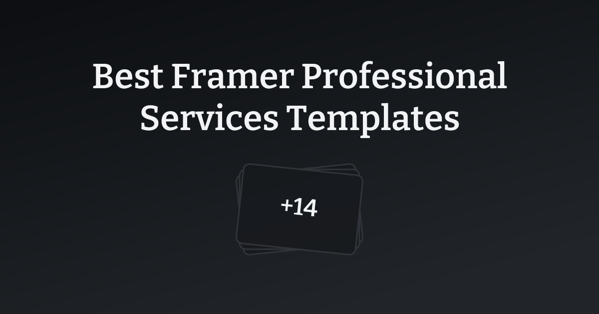 Best Framer Professional Services Templates with count