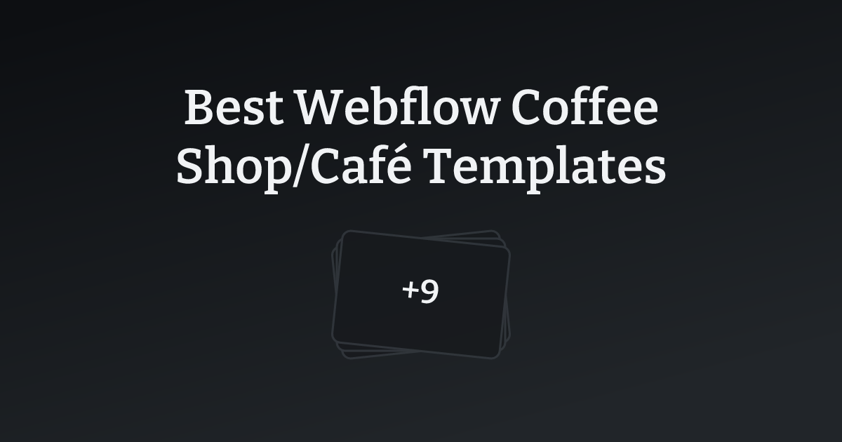 Best Webflow Coffee Shop/Café Templates with count