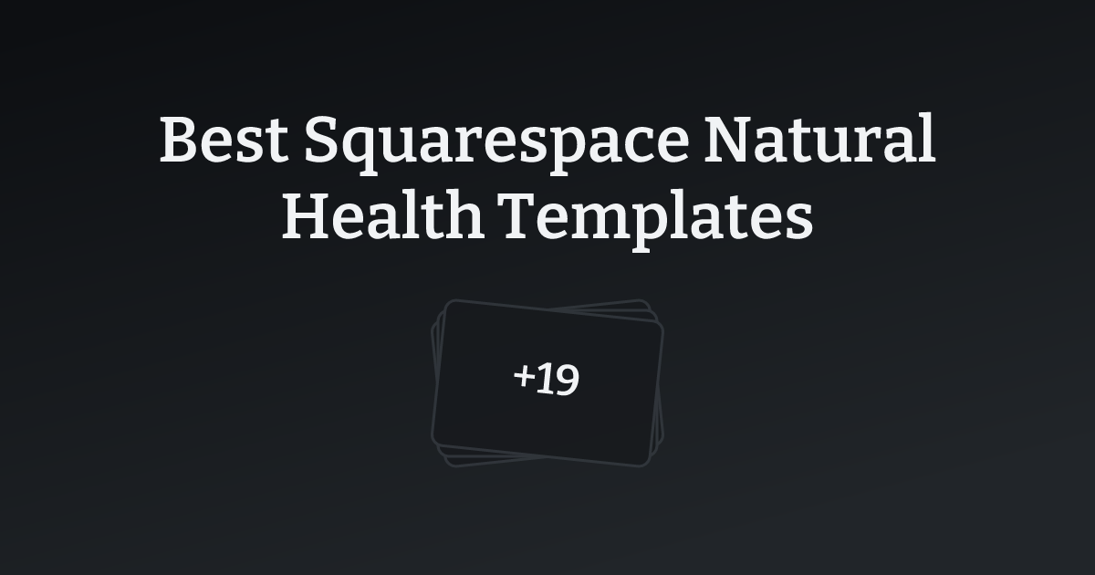Best Squarespace Natural Health Templates with count