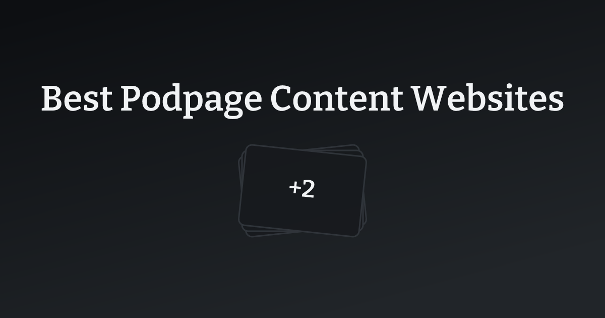 Best Podpage Content Websites with count