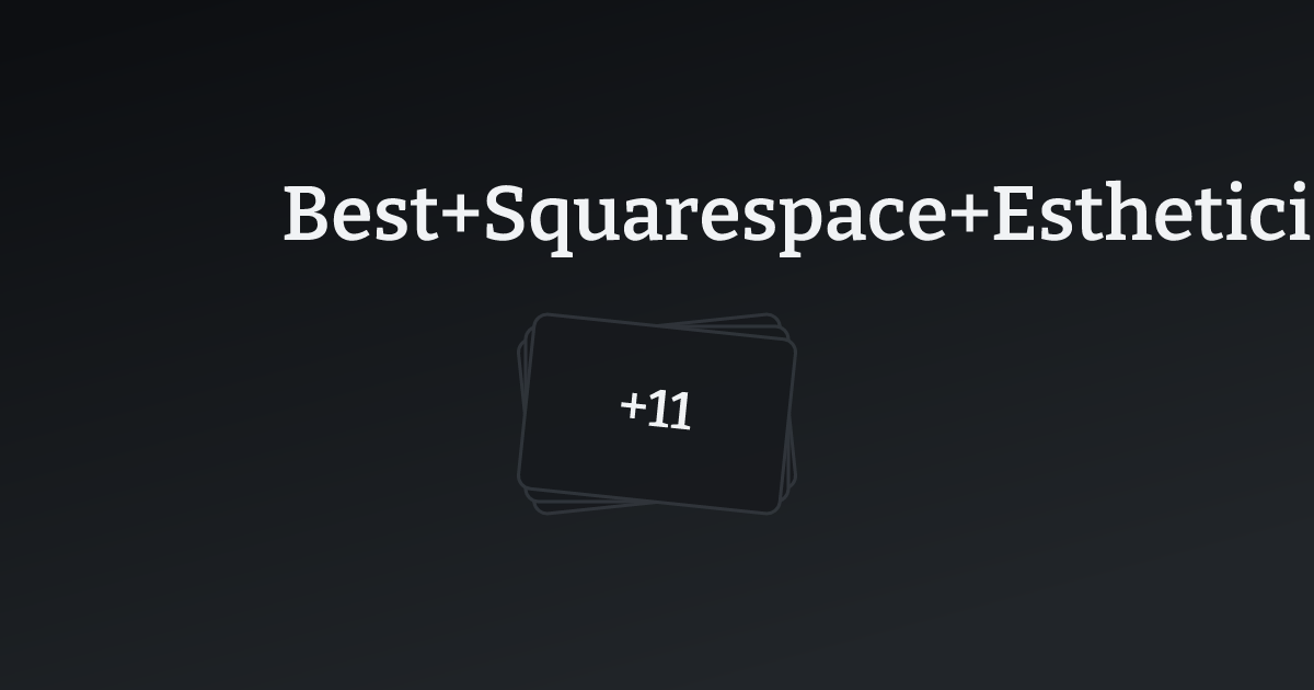 Best Squarespace Esthetician Websites with count