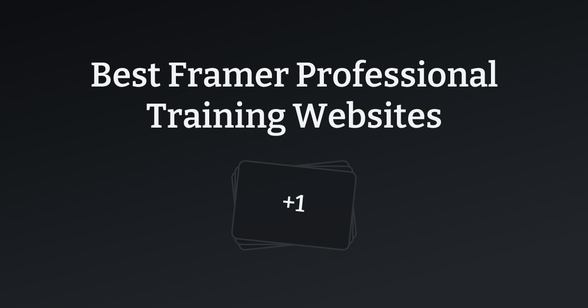 Best Framer Professional Training Websites with count