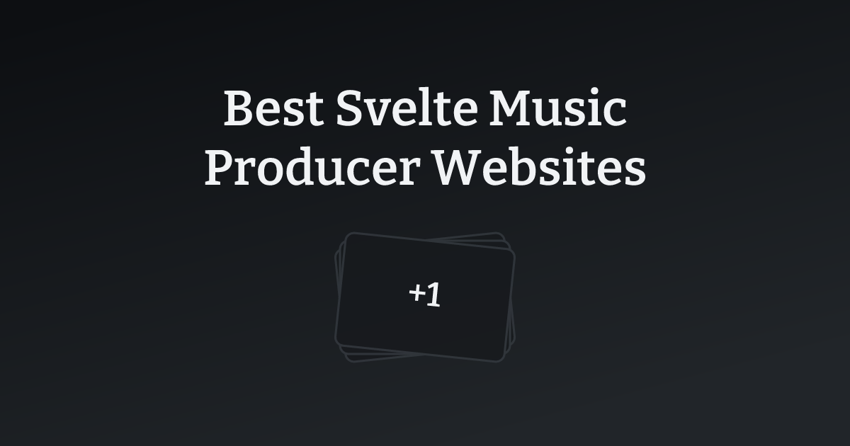 Best Svelte Music Producer Websites with count