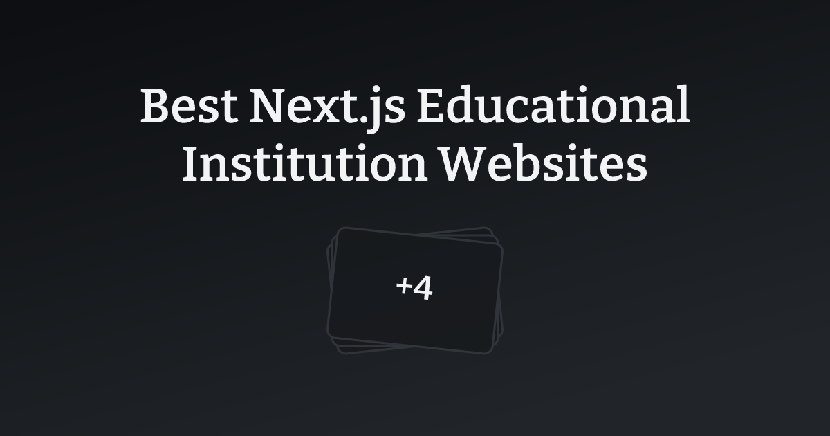 Best Next.js Educational Institution Websites with count