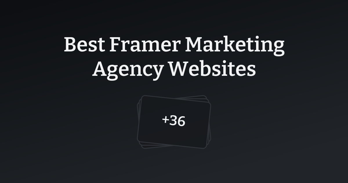 Best Framer Marketing Agency Websites with count